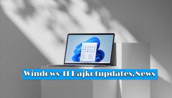 Windows-11 Rajkotupdates.News